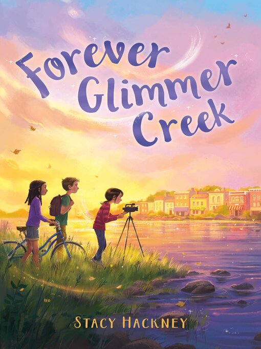 Title details for Forever Glimmer Creek by Stacy Hackney - Available
